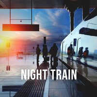 Night Train, Pt. 12