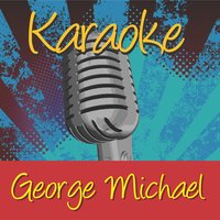 I Can’t Make You Love Me (In The Style Of George Michael)